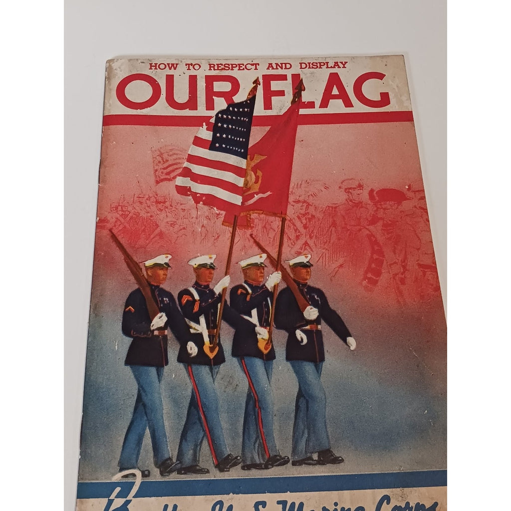 1940s US Marine Corps How To Respect & Display Our Flag Pamphlet Ephemera