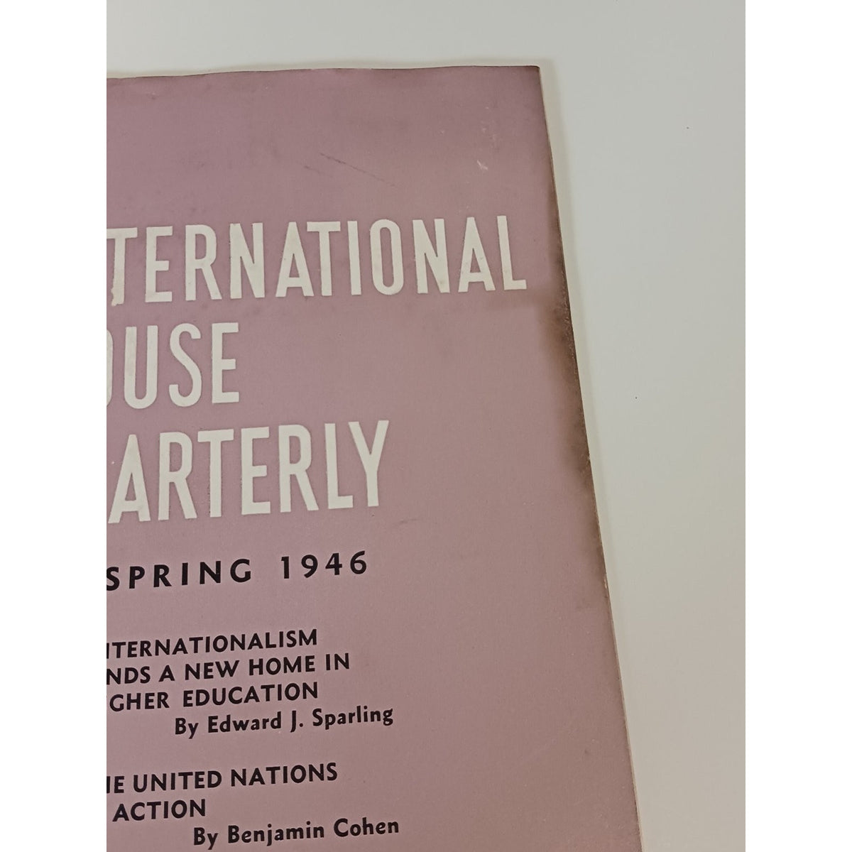 1946 International House Quarterly Magazine WWII Era United Nations NYC Chicago