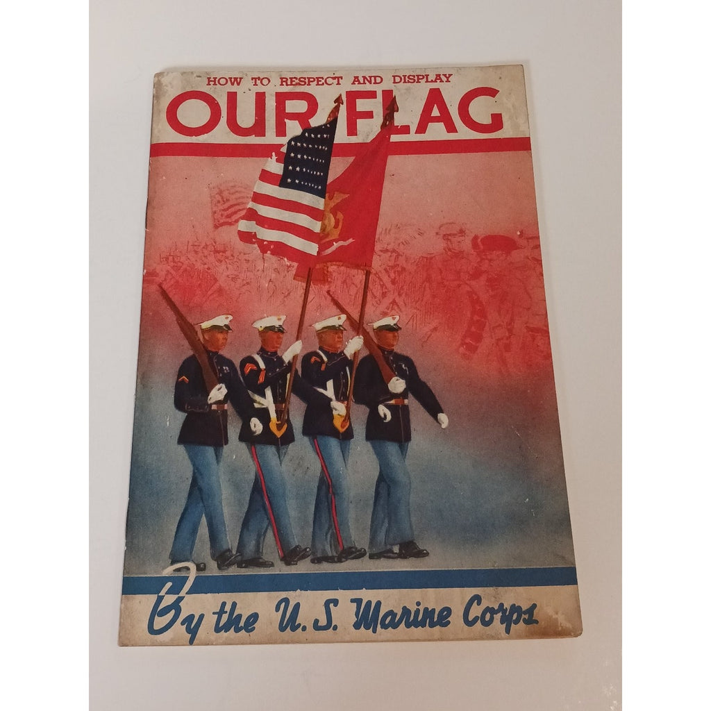 1940s US Marine Corps How To Respect & Display Our Flag Pamphlet Ephemera