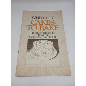 Vintage White Lily Cakes To Bake Recipe Booklet 1977 Baking Cookbook