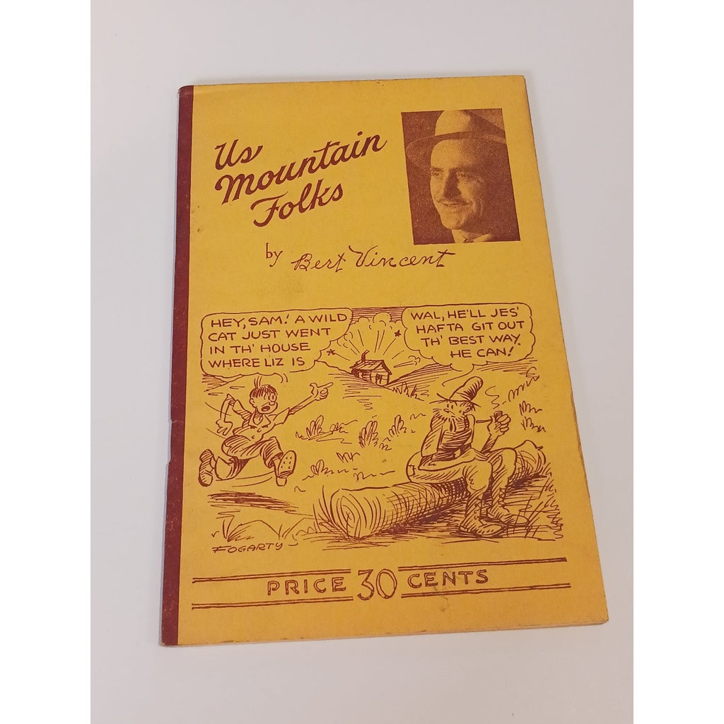 Us Mountain Folks by Bert Vincent 1940s Appalachian Humor Booklet Fogarty Art