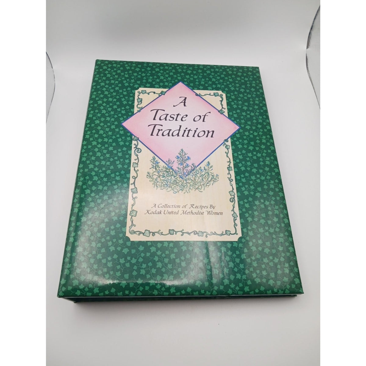 A Taste of Tradition Kodak Tn United Methodist Women 1997 Community Cookbook