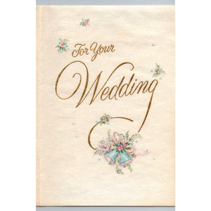 Vintage Hallmark Wedding Greeting Card For Your Wedding 25W 7-4 Bells Floral