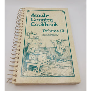 Amish Country Cookbook Volume III Bob & Sue Miller 1993 Spiral Bound Bethel
