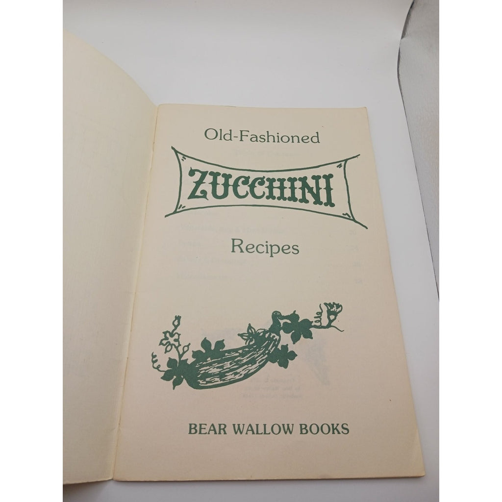 Vintage Bear Wallow Books Old Fashioned Zucchini Recipes Booklet 1979