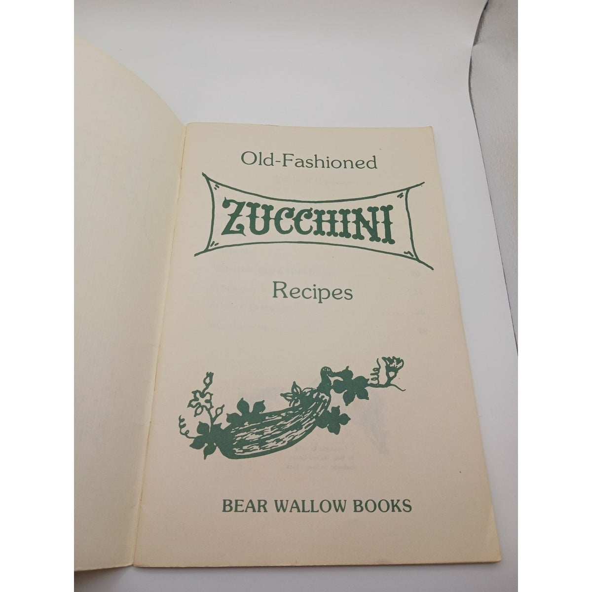 Vintage Bear Wallow Books Old Fashioned Zucchini Recipes Booklet 1979
