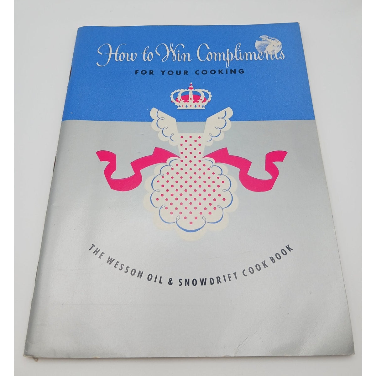 VTG 1948 Wesson Oil Snowdrift Cookbook Booklet Recipes How To Win Compliments